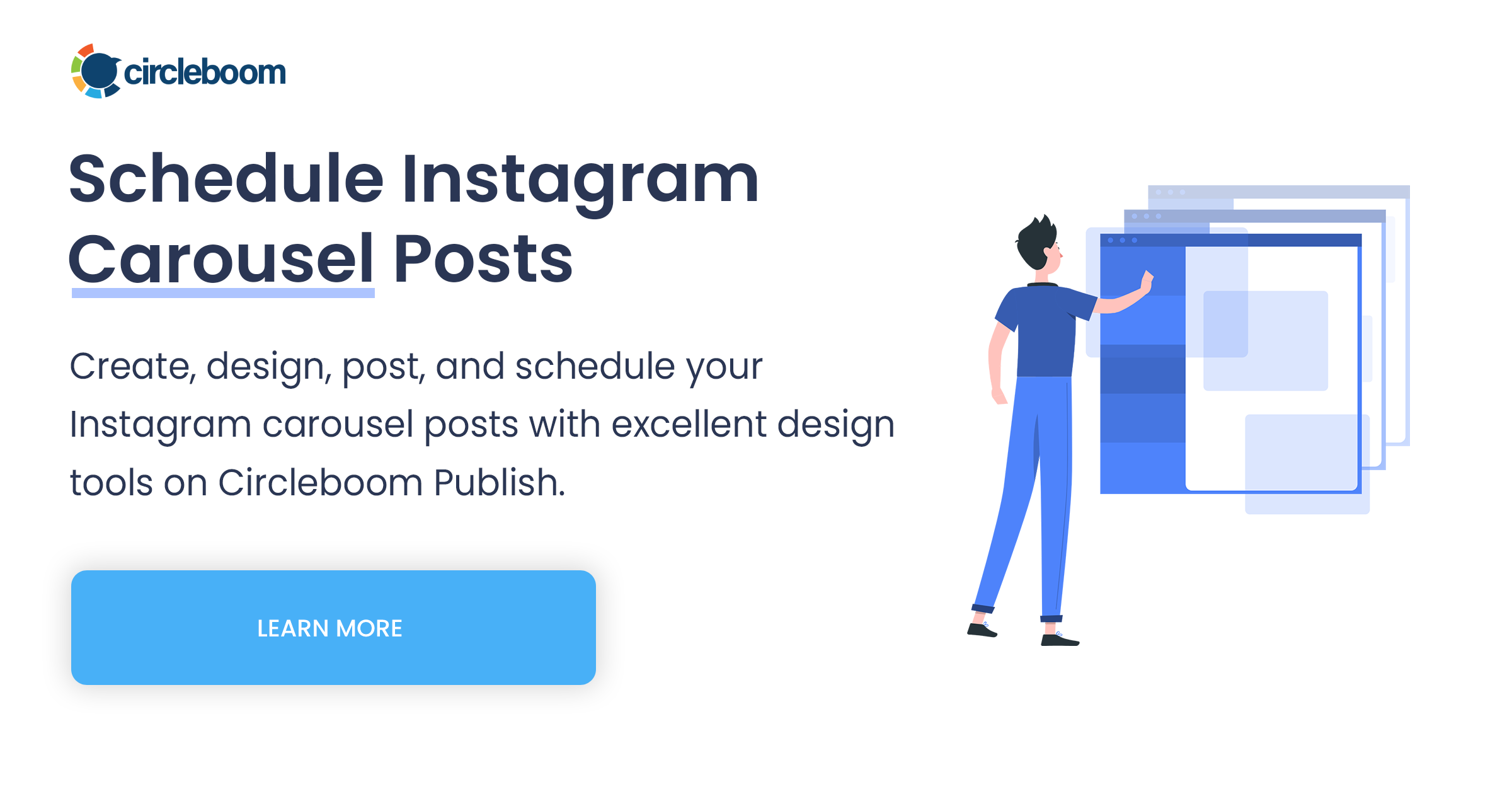 Circleboom Publish banner for scheduling Instagram carousel posts, with a person arranging stacked post windows.